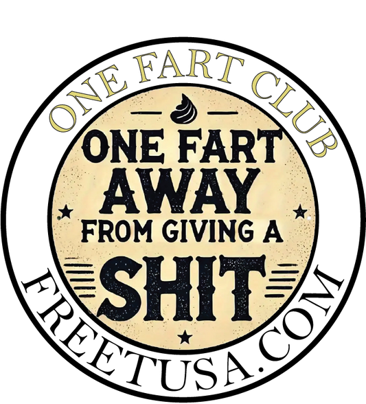 One Fart Away